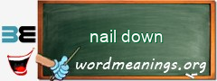 WordMeaning blackboard for nail down